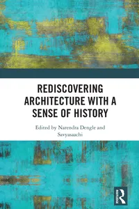 Rediscovering Architecture with a Sense of History