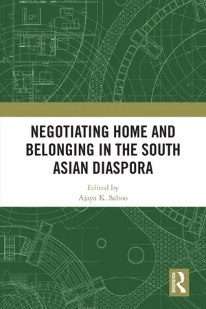 Negotiating Home and Belonging in the South Asian Diaspora