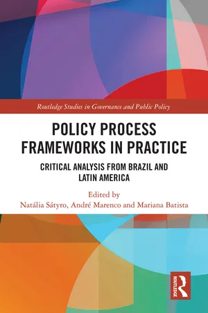 Policy Process Frameworks in Practice