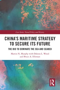 China’s Maritime Strategy to Secure Its Future