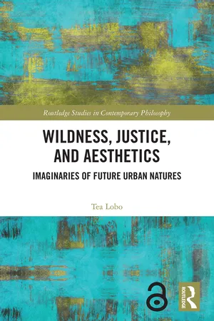 Wildness, Justice, and Aesthetics