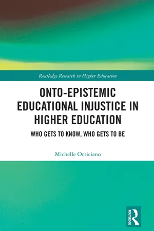 Onto-Epistemic Educational Injustice in Higher Education