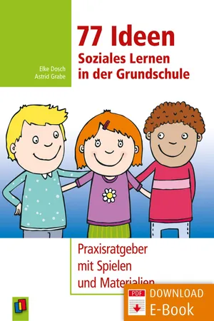 77 Ideen - Soziales Lernen in der Grundschule
