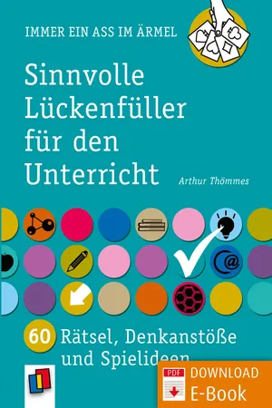 Sinnvolle Lückenfüller für den Unterricht