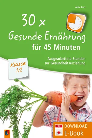 30 x Gesunde Ernährung für 45 Minuten – Klasse 1/2
