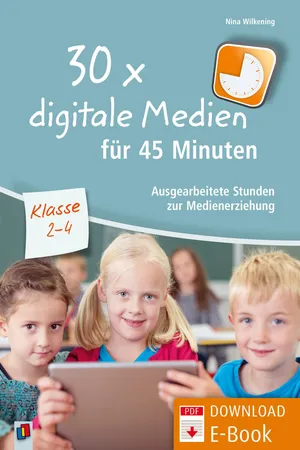 30 x digitale Medien für 45 Minuten – Klasse 2-4