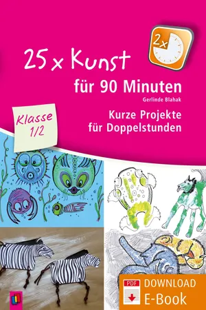 25 x Kunst für 90 Minuten – Klasse 1/2