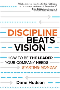 Discipline Beats Vision