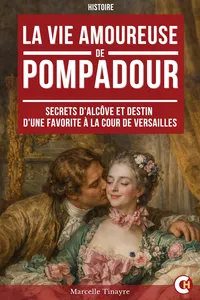 La vie amoureuse de Madame de Pompadour_cover
