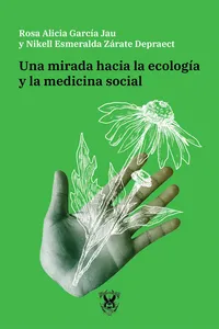 Una mirada hacia la ecología y la medicina social
