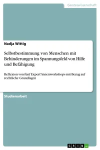 Selbstbestimmung von Menschen mit Behinderungen im Spannungsfeld von Hilfe und Befähigung_cover