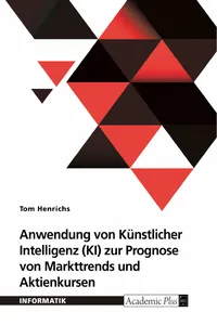 Anwendung von Künstlicher Intelligenz zur Prognose von Markttrends und Aktienkursen_cover