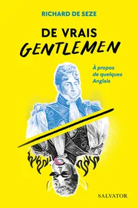 De vrais gentlemen : À propos de quelques Anglais_cover