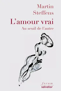 L'amour vrai : Au seuil de l'autre_cover