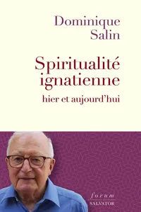 Spiritualité ignacienne hier et aujourd'hui_cover