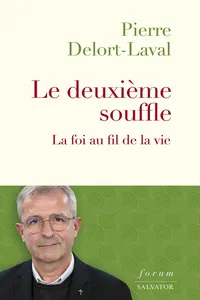 Le deuxième souffle : La foi au fil de la vie_cover