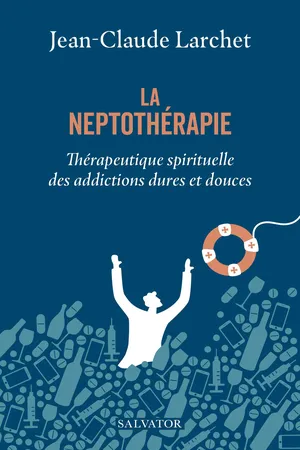 La neptothérapie : Aide spirituelle pour sortir des addictions
