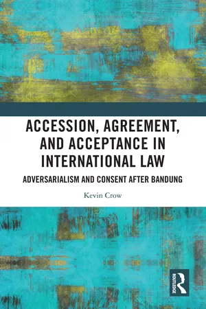 Accession, Agreement, and Acceptance in International Law