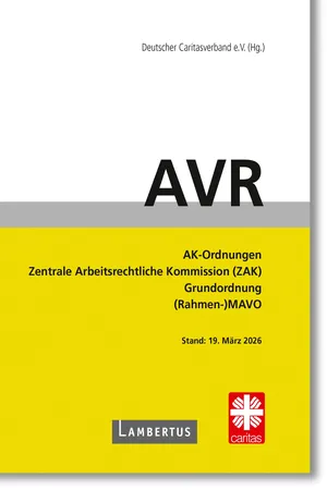 Richtlinien für Arbeitsverträge in den Einrichtungen des Deutschen Caritasverbandes (AVR)