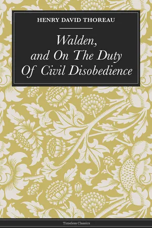 Walden, and On The Duty Of Civil Disobedience