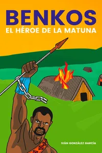 Benkos, el héroe de la Matuna_cover