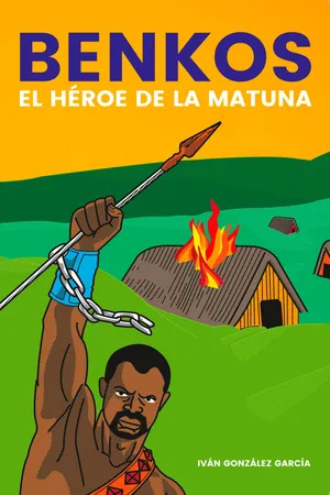 Benkos, el héroe de la Matuna
