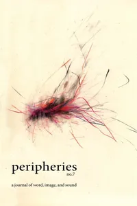 Peripheries: A Journal of Word, Image, and Sound, No. 7_cover