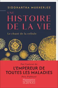 Une histoire de la vie. le chant des cellules_cover