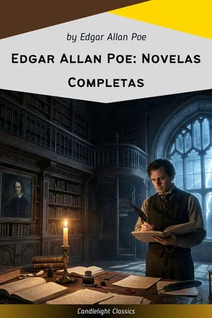 Edgar Allan Poe: Novelas Completas