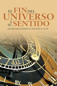El fin del universo y su sentido