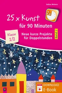 25 x Kunst für 90 Minuten - Band 2 – Klasse 1/2_cover