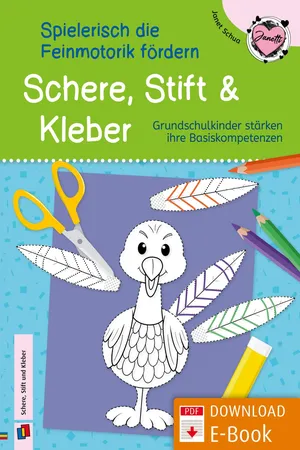 Schere, Stift und Kleber – spielerisch die Feinmotorik fördern