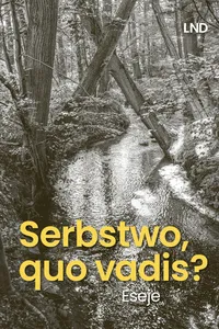 Serbstwo, quo vadis