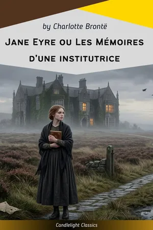 Jane Eyre ou Les Mémoires d'une institutrice