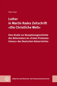 Luther in Martin Rades Zeitschrift »Die Christliche Welt«_cover
