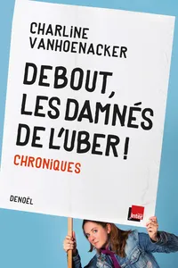 Debout, les damnés de l'Uber ! Chroniques_cover