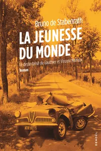 La jeunesse du monde. Le destin brisé de Gauthier et Vincent Malraux_cover