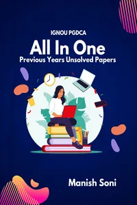 IGNOU PGDCA All in One Previous Years Unsolved Papers_cover