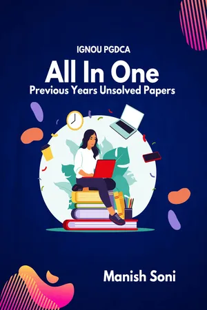 IGNOU PGDCA All in One Previous Years Unsolved Papers