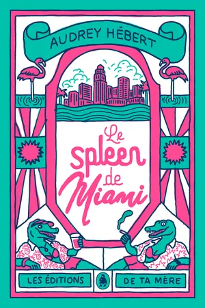 Le spleen de Miami