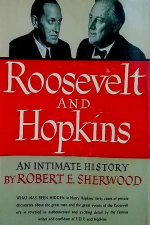 Roosevelt and Hopkins: An Intimate History