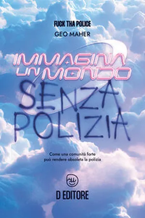 Immagina un mondo senza polizia