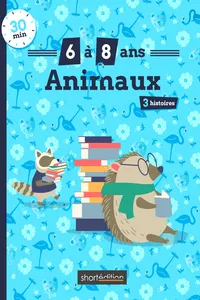 3 histoires : Animaux #1