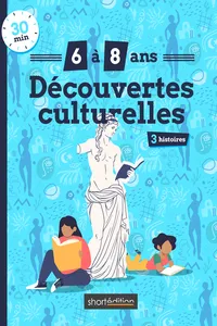 3 histoires : Découvertes culturelles #1