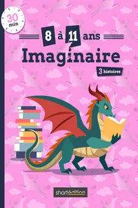 3 histoires : Imaginaire #1
