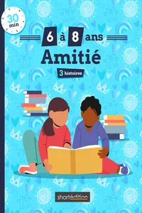 3 histoires : Amitié #1