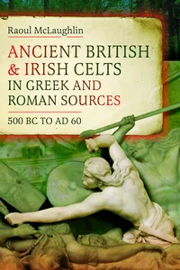Ancient British and Irish Celts in Greek and Roman Sources_cover