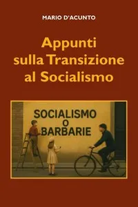 Appunti sulla Transizione al Socialismo