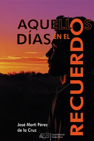 Aquellos días en el recuerdo