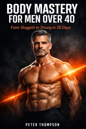 Body Mastery for Men Over 40